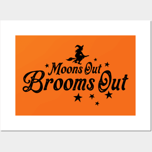 Moons Out Brooms Out Posters and Art